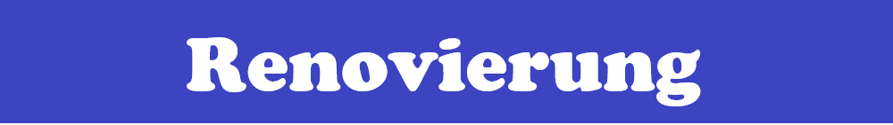 Renovierung