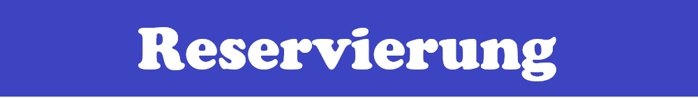 Reservierung